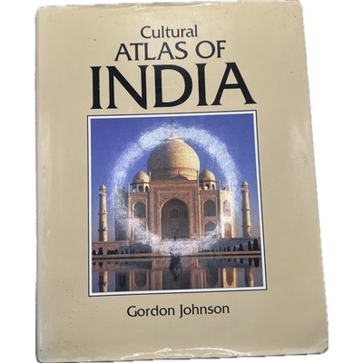 Cultural Atlas of India Gordon Johnson Hardcover History Maps Illustrations 1995