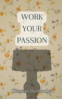 Work Your Passion Clement Portlander Taschenbuch Englisch 2024 EAN 9789916880074