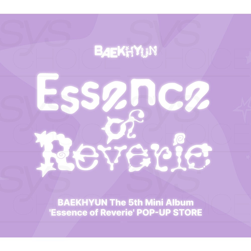 BAEKHYUN The 5th Mini Album Essence of Reverie POP-UP STORE MD +