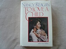 To Love a Child Hardcover Nancy Reagan