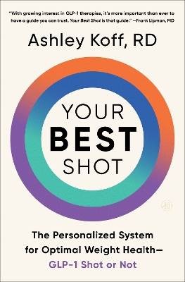 Your Best Shot, Ashley Koff,  Hardback