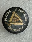 Rare Peters Superior Cartridges Advertising Pin Button Hunting Bullets Old!