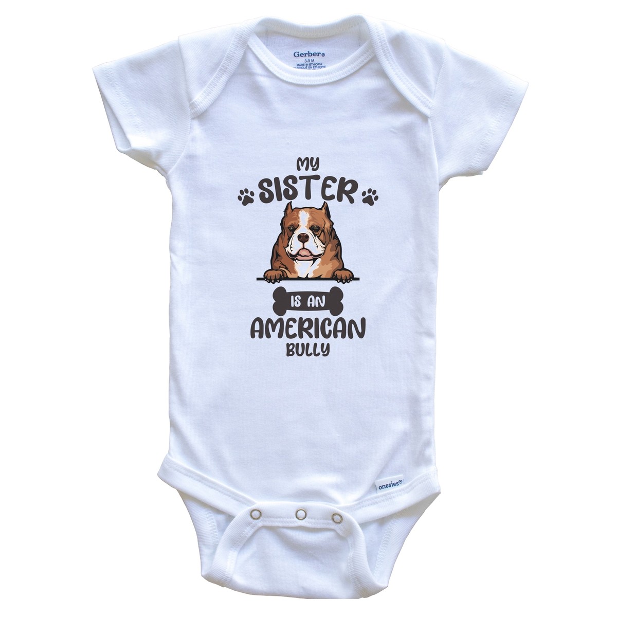 My Sister Is An American Bully Cute Dog Breed Baby Bodysuit v2
