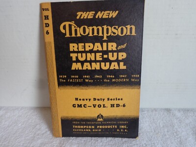 The New Thompson Repair & Tune-Up Manual Heavy Duty HD-6 GMC 1948