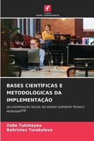 Zebo Tukhtayea (U. A.) | Bases CientÍFicas E MetodolÓGicas Da ImplementaÇÃO