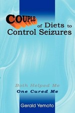 Gerald Yemoto Couple of Diets to Control Seiz...