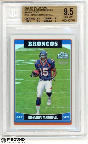 Brandon Marshall RC BGS 9.5: 2006 Topps Chrome Special Edition Rookie Refractors