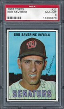 1967 TOPPS #27 BOB SAVERINE Washington Senators sharp/clean well CENTERED PSA 8