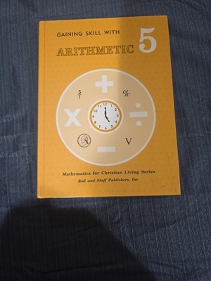 Rod and Staff Gaining Skill With Arithmetic 5 Intermediate Student Textbook