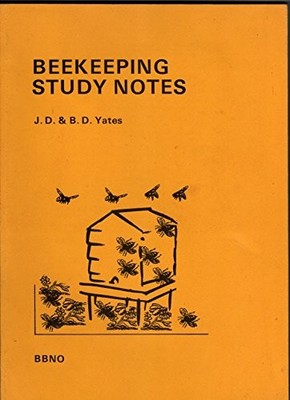 Beekeeping Study Notes: Basic and Intermediate - Yates, J.D.