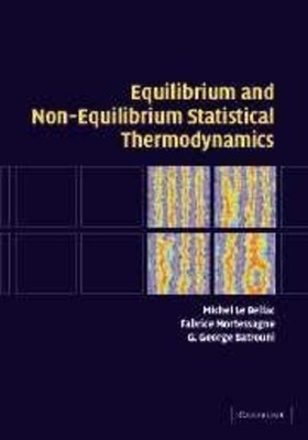 Equilibrium and Non-Equilibrium Statistical Thermodynamics Bellac (u. a.) Buch