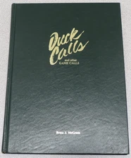 Duck Calls and other Game Calls by Brian McGrath hardcover - limited edition