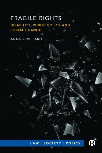 Law, Society, Policy Ser.: Fragile Rights : Disability, Public Policy, and ...