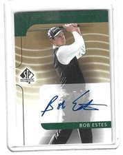 2003 Upper Deck SP PGA Golf Bob Estes Sign Of The Times Autograph #BE NRMT