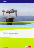 Themenheft EinfüHrungsphase Niedersachsen Klasse 11 Politik Wirtschaft