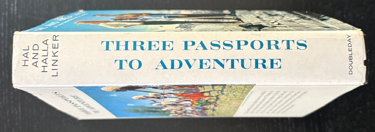 HAL & HALLA LINKER - THREE PASSPORTS TO ADVENTURE - SIGNED - 1ST