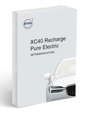 Volvo XC40 Recharge Pure Electric 2021-2023 Betriebsanleitung Deutsch