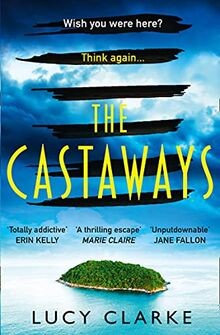 The Castaways von Clarke, Lucy | Buch | Zustand gut