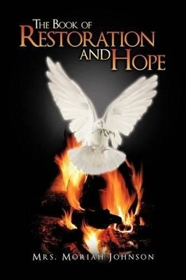 The Book of Restoration and Hope by Mrs Moriah Johnson (English) Paperback Book