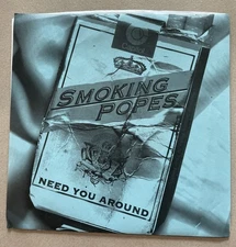SMOKING POPES Need You Around 7" Yellow Vinyl Ltd Edition Numbered #725/2500 NM