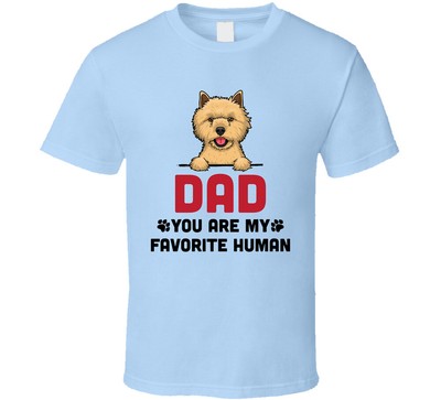 Cairn Terrier Dad Favorite Human Father's Day T Shirt