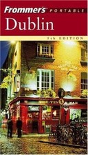 Frommer's Portable Dublin (Frommer's Portable) by Suzanne Rowan Kelleher