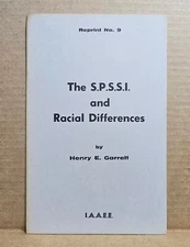 The S.P.S.S.I. and Racial Differences by Henry Garrett I.A.A.E.E. Racial Eugenic