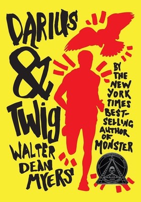 Darius & Twig: A Coretta Scott King Honor YA Novel About Dreams and Friendsh...