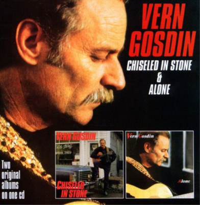 Vern Gosdin Chiseled in Stone/Alone (CD) Album
