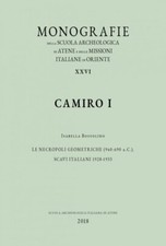 Camiro I. Die geometrischen Nekropolen (940-690 v. Chr.). Italienische Ausgrabungen 1928-1933