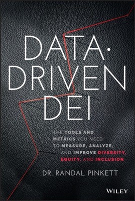 Data-Driven DEI by Randal (BCT Partners) Pinkett 9781119856870 NE