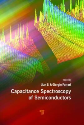Capacitance Spectroscopy of Semiconductors, Hardcover by Lee, Jian V. (EDT); ...