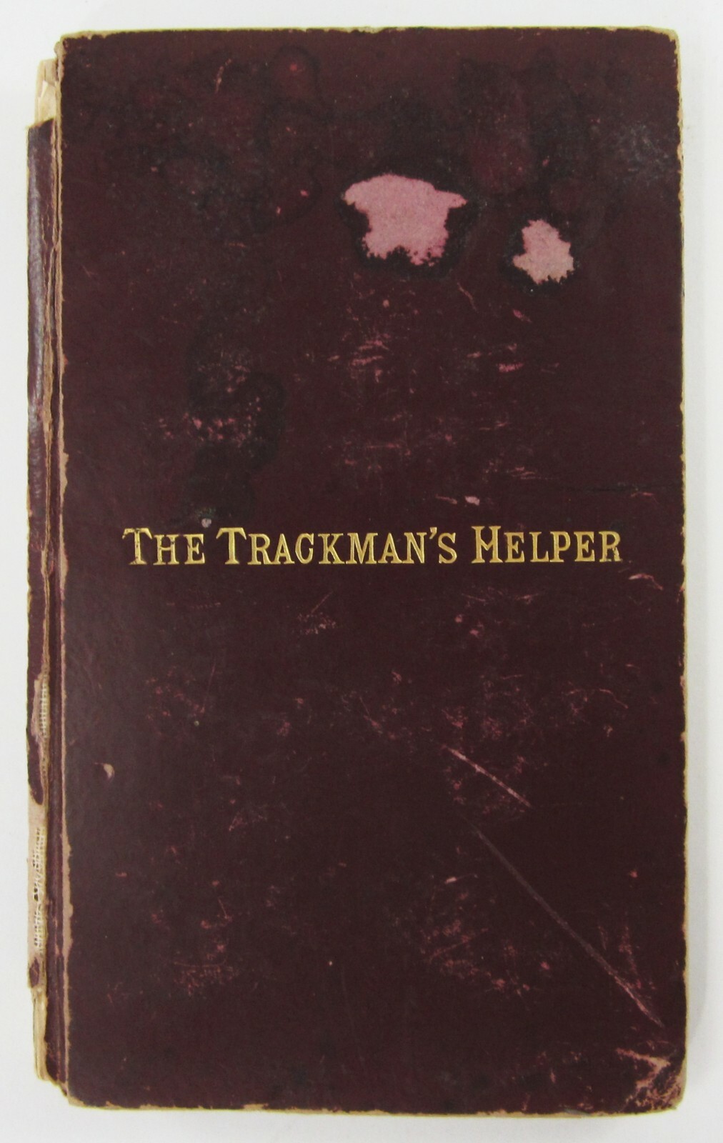 Antique Railroad Engineering Track Layout Trackman's Helper Kindelan 1st Ed 1888