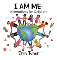 Erin Toner | I Am Me | Buch | Englisch (2021) | Affirmations For Children