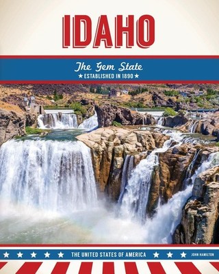 Idaho: The Gem State (United States of America)