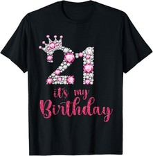 21 It's My Birthday 21st Birthday 21 Years Old Bday T-Shirt