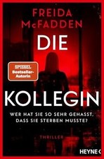 Die Kollegin - Wer hat sie so sehr gehasst, d...