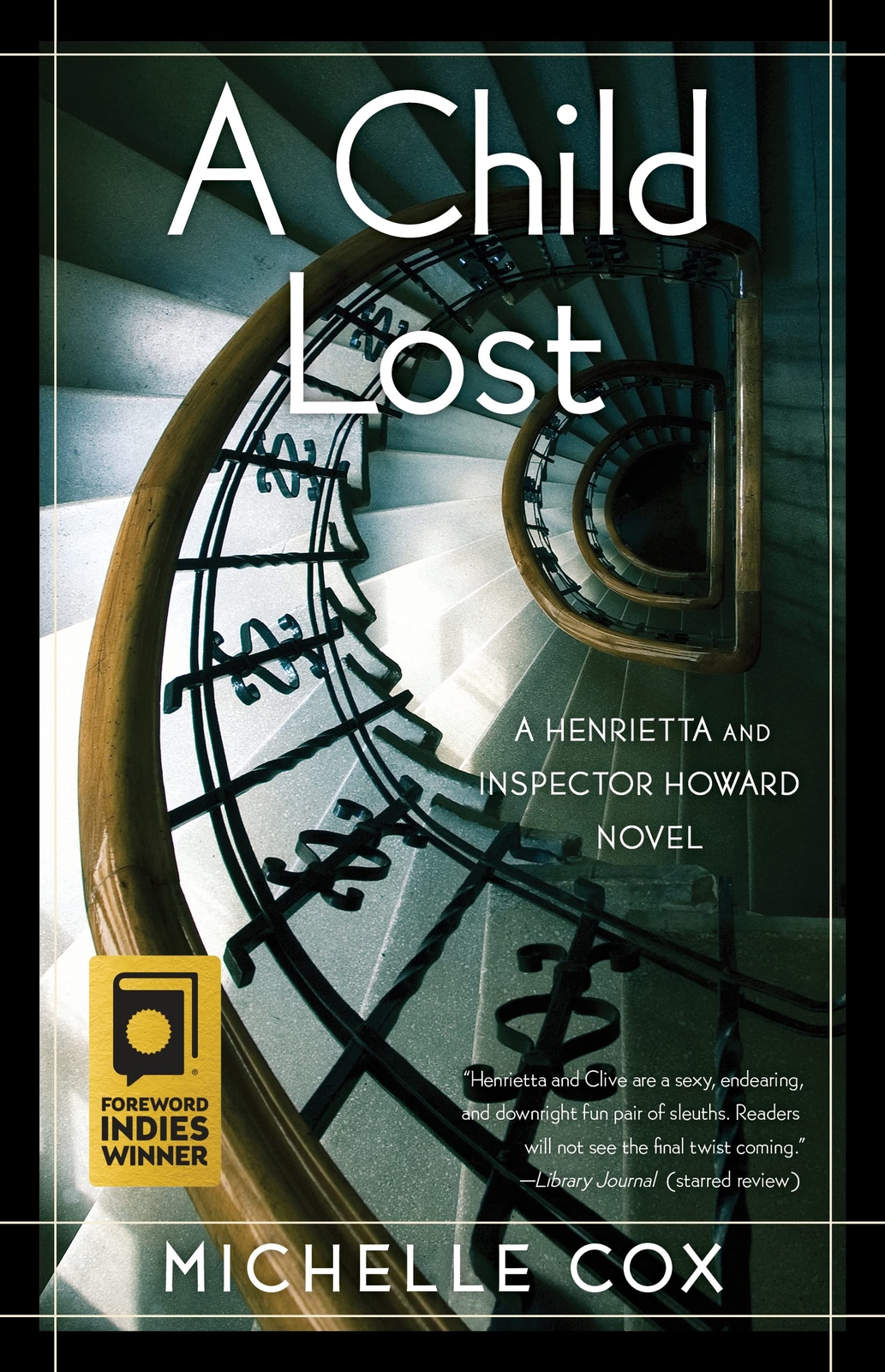 A Child Lost : A Henrietta and Inspector Howard Novel - Michelle Cox - PAPERBACK