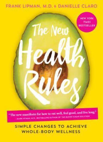 The New Health Rules: Simple Changes to A- 1579657591, Danielle Claro, paperback