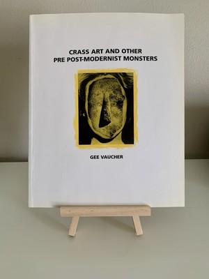 アート・デザイン・音楽 Crass Art and Other Pre Post Gee Vaucher Crass Art and Other Pre Post Modernist Monsters by Vaucher, Gee