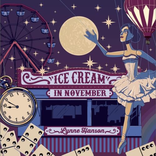 Lynne Hanson - Ice Cream In November Vinyl NUOVO - Foto 1 di 2
