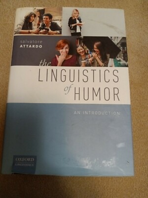 The Linguistics of Humor : An Introduction by Salvatore Attardo (2020, Hardcove 