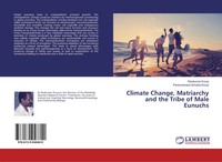 Ravikumar Kurup (U. A.) | Climate Change, Matriarchy And The Tribe Of Male...