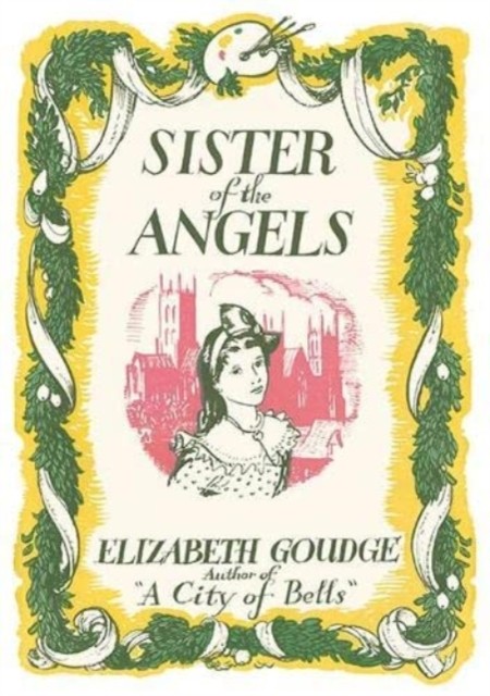 Sister of the Angels by Elizabeth Goudge 9781847453013 NEW Free UK Delivery - Image 6