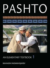 Pashto: An Elementary Textbook, Volume 1 [With CDROM] by Inomkhojayev, Rahmon