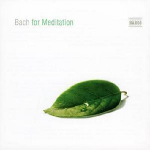 Альбом Various Composers Bach for Meditation (CD) (ИМПОРТ из Великобритании)