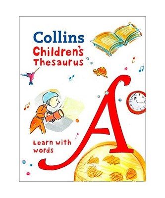 Children's Thesaurus: Illustrated Thesaurus for Ages 7+, Collins Dictionaries