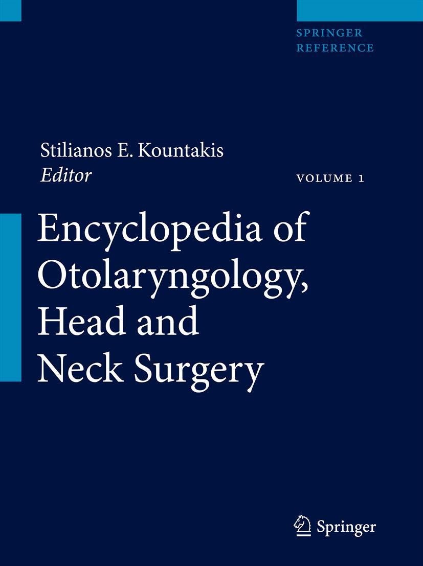 Encyclopedia of Otolaryngology, Head and Neck Surgery - 5 VOLUME SET HBK