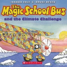 The Magic School Bus and the Climate Cha Joanna Cole Paperback