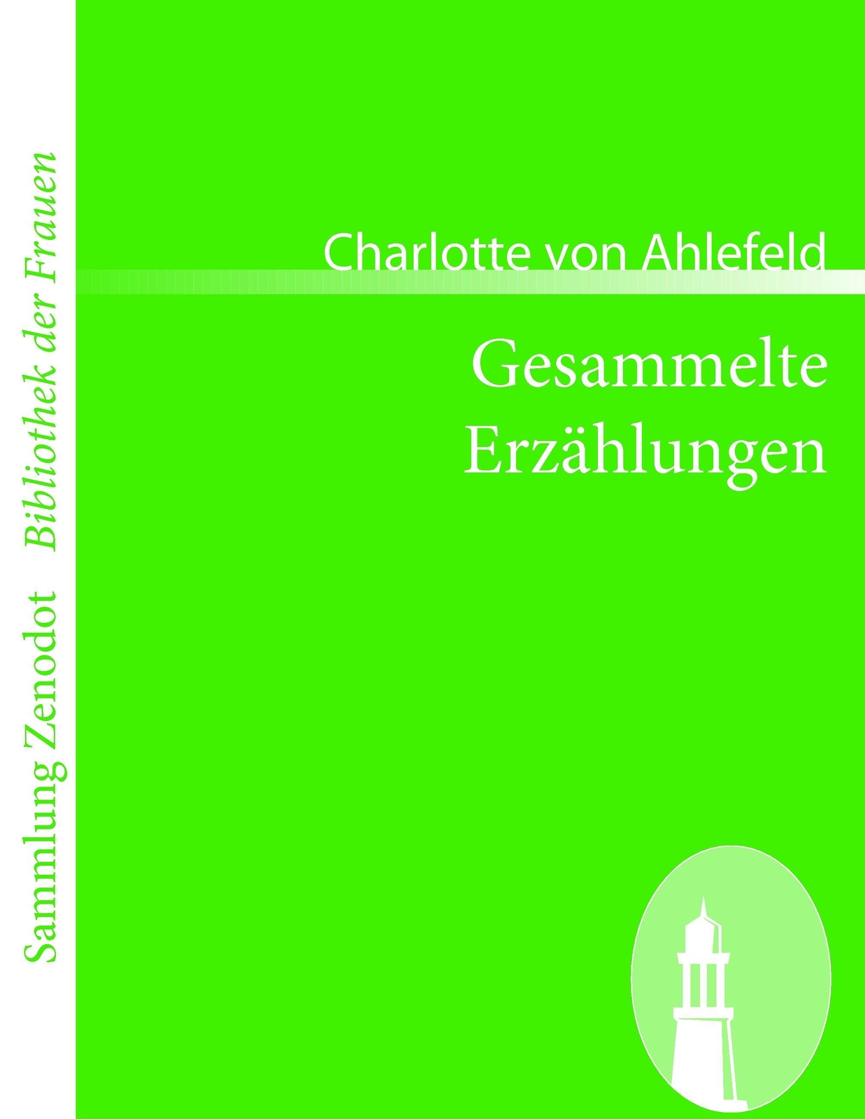 Thumbnail - Charlotte Von Ahlefeld | Gesammelte Erzählungen | Taschenbuch |